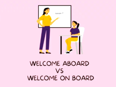 Welcome On Board与Welcome Aboard有何区别？